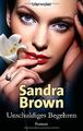 Unschuldiges Begehren: Roman von Brown, Sandra | Buch | Zustand gut