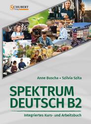 Anne Buscha / Spektrum Deutsch B2: Integriertes Kurs- und Arbeitsbuch für De ...