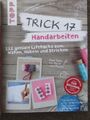 Buch: Trick 17 Handarbeiten: 222 geniale Lifehacks zum Nähen, Häkeln u Stricken