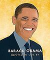 Barack Obama Quotes to Live By von Barack Obama | Buch | Zustand sehr gut