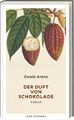Der Duft von Schokolade (Erfolgsausgabe) | Roman | Ewald Arenz | Buch | 270 S.