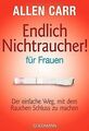 Endlich Nichtraucher - für Frauen: Der einfache Weg, mit... | Buch | Zustand gut