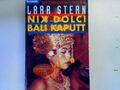 Nix dolci-Bali Kaputt; (Nr.13145) Stern, Lara: