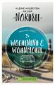 Michael Moll Wochenend und Wohnmobil - Kleine Auszeiten an der Nordsee