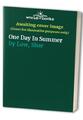 One Day In Summer by Low, Shar 1800481640 FREE Shipping