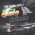 CD The Dark Side Of Italo Disco von Various Artists