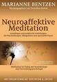Neuroaffektive Meditation von Marianne Bentzen (2020, Taschenbuch)