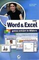 Word & Excel 2007 genau erklärt in Bildern von / Kö... | Buch | Zustand sehr gut