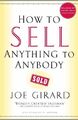 How to Sell Anything to Anybody by Girard, Joe 0743273966 FREE Shipping