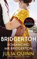 Julia Quinn ~ Bridgerton: Romancing Mr Bridgerton: Penelope an ... 9780349429458