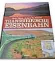 Transsibirische Eisenbahn B. Thöns G.M. Schmid Weltbild BildBand Bild Band Buch