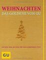 Weihnachten! Das Goldene von GU: Kochen und backen für e... | Buch | Zustand gut