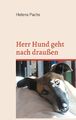 Herr Hund geht nach draußen | Helena Pachs | Taschenbuch | Paperback | 80 S.