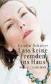 Carolin Schairer / Lass keine Fremden ins Haus9783897413115