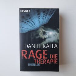Daniel Kalla RAGE Die Therapie Thriller Krimi Spannung