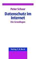 Datenschutz im Internet: Die Grundlagen von Peter Schaar | Buch | Zustand gut