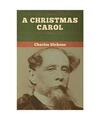 A Christmas Carol, Charles Dickens