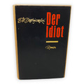 Der Idiot Dostojewski F M um 1980 Verlag Progress Moskau Roman in 4 Teilen Buch