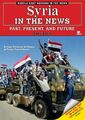 Syrien in den Nachrichten: Vergangenheit, Gegenwart und Zukunft (Nationen des Nahen Ostens in den Nachrichten)