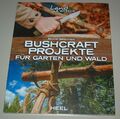 Michel Beauvais: Bushcraft Projecte für Garten und Wald Buch Neu!