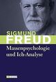 Massenpsychologie und Ich-Analyse von Freud, Sigmund | Buch | Zustand sehr gut