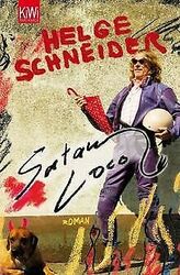 Satan loco: Roman von Schneider, Helge | Buch | Zustand gut*** So macht sparen Spaß! Bis zu -70% ggü. Neupreis ***