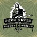 Dave & the Guilty Women Alvin - Dave Alvin & the Guilty Women