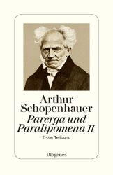 Parerga und Paralipomena II. Tl.2/1 | Arthur Schopenhauer | Erster Teilband