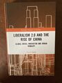 Liberalismus 2.0 und der Aufstieg Chinas: Globale Krise, Innovation und urbane...