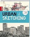 Urban Sketching: Zeichnen und skizzieren unterwegs - ein... | Buch | Zustand gut