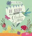 Be Happy - Mein kreatives Glücksbuch | Buch | 9783423718769