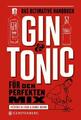 Gin & Tonic Das ultimative Handbuch für den perfekten Mix DuBois (u. a.) Buch