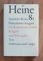 Heine Sämtliche Werke 8,1 Düsseldorfer Ausgabe: Romantische Schule / Philosophie