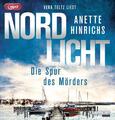 Nordlicht - Die Spur des Mörders | HÃ¶rbuch | 9783837150063