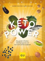 Keto-Power: Die geniale Kombination aus Low Carb und Kurzzeitfasten (Abnehmen mi