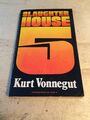 Kurt Vonnegut, Jr.: Schlachthaus-Fünf oder der Kinderkreuzzug 1972 gute PB