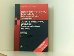 Wörterbuch der Elektronik, Datentechnik, Telekommunikation und Medien: Teil 1: D