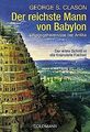 Der reichste Mann von Babylon: Erfolgsgeheimnisse der An... | Buch | Zustand gut