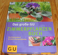 Gartenbuch: Das große GU Zimmerpflanzen Buch; 2005