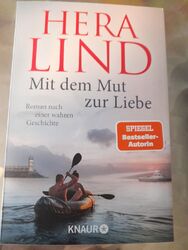 Hera Lind ~ Mit dem Mut zur Liebe: Roman nach einer wahren Ges ... 9783426528402