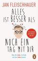 Alles ist besser als noch ein Tag mit dir | Buch | 9783328103431