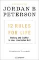 12 Rules For Life | Jordan B. Peterson | 2019 | deutsch | 12 Rules For Life