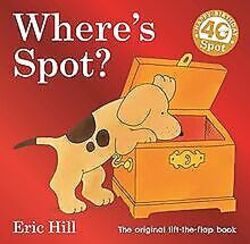 Where's Spot? von Hill, Eric | Buch | Zustand akzeptabelGeld sparen & nachhaltig shoppen!