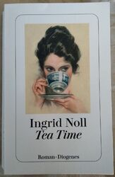 Ingrid Noll "Tea Time" / Taschenbuch / Sehr gut