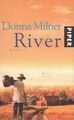 Donna Milner [und Sylvia Höfer]: River | Roman | © 2008 | Zustand: sehr gut