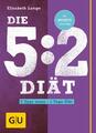 Die 5:2-Diät | Elisabeth Lange | 2014 | deutsch