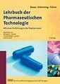 Lehrbuch der Pharmazeutischen Technologie: Mit einer Ein... | Buch | Zustand gut
