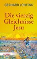 Die vierzig Gleichnisse Jesu | Gerhard Lohfink | Buch | 320 S. | Deutsch | 2020