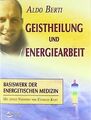 Geistheilung und Energiearbeit: Basiswerk der energetisc... | Buch | Zustand gut
