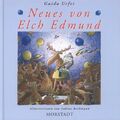 Neues von Elch Edmund: Schwedisches und andere Ungereimtheiten Urfei, Guido und 